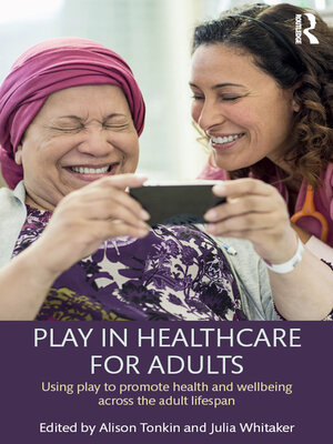 cover image of Play in Healthcare for Adults